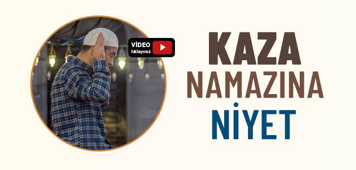 Kaza Namazına Niyet
