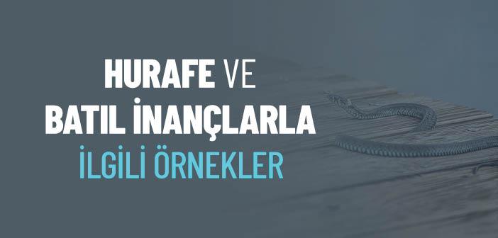 Hurafeler ve Batıl İnançlar