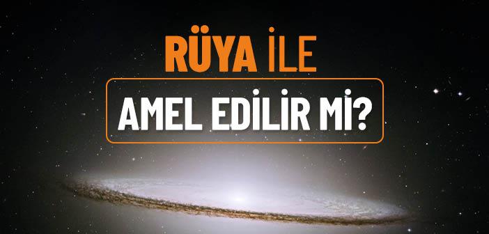 Rüya ile Amel Etmek