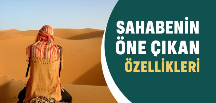 Sahabenin Özellikleri