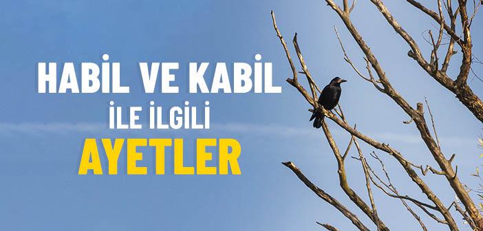 Habil ve Kabil ile İlgili Ayetler