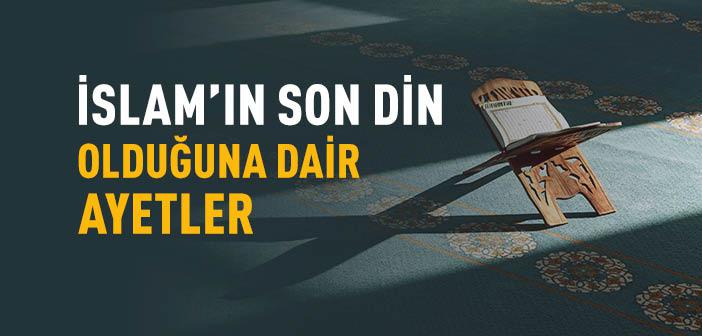 İslam Dini Son Din midir?