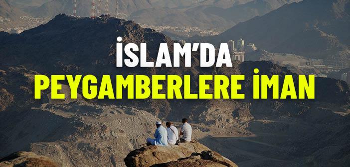 İslam’da Peygamberlere İman