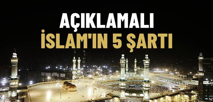 İslam’ın Şartları Nedir?