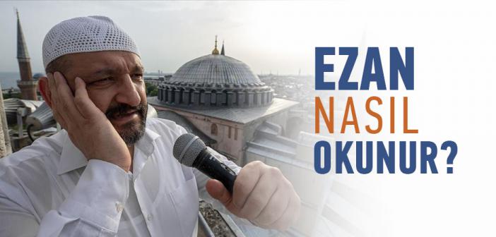 Ezan Nasıl Okunur?
