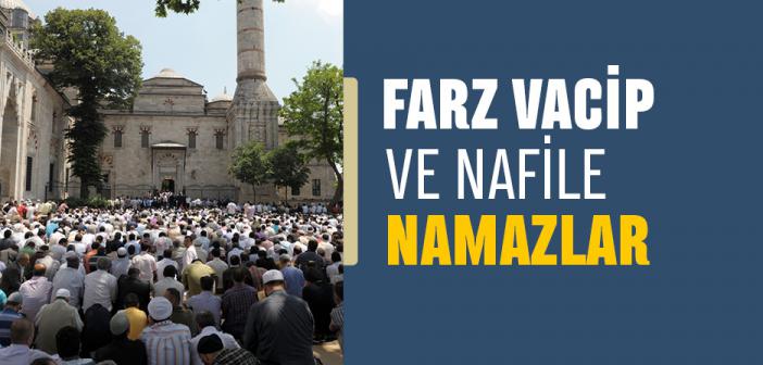Kaç Çeşit Namaz Vardır?