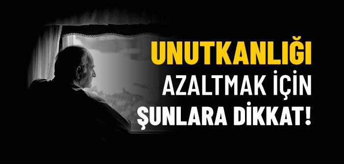 Unutkanlığı Azaltmak İçin Ne Yapılmalı?