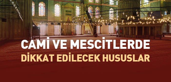 Cami ve Mescitlerde Dikkat Edilecek Hususlar