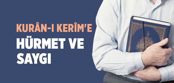 Kur’an-ı Kerim’e Saygımızı Nasıl Gösteririz?
