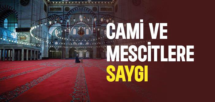 Mâbetlere Saygımızı Nasıl Göstermeliyiz?
