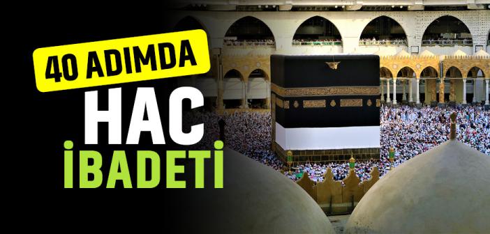 40 Adımda Hac İbadeti
