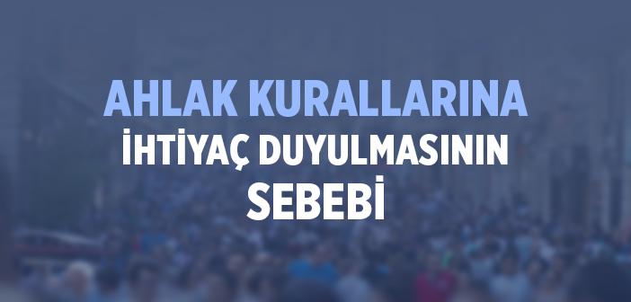 Ahlak Kurallarının Toplum İçin Önemi Nedir?