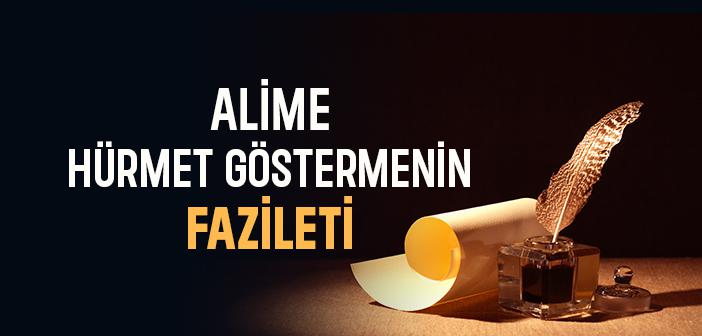 Alime Hürmet Göstermenin Fazileti