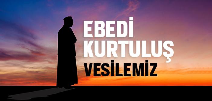 Ebedi Kurtuluş Nasıl Olur?