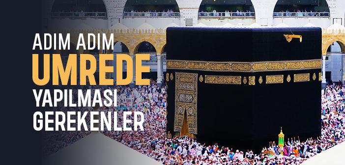 Umrede Yapılması Gerekenler