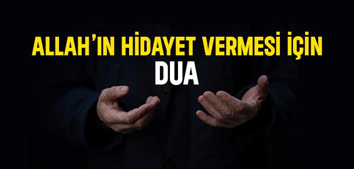 Allah’ın Hidayet Vermesi İçin Dua