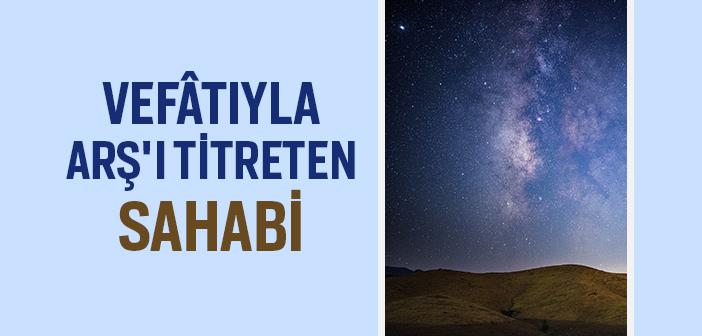 Sa’d bin Muâz’ın (ra.) Şehit Oluşu ve Cenazesi