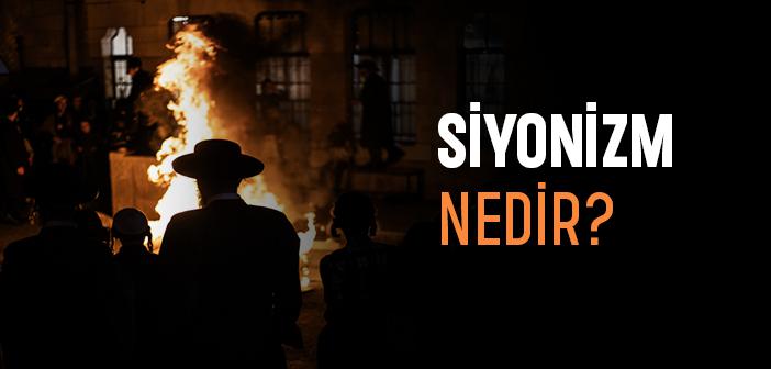 Siyonizm Nedir?