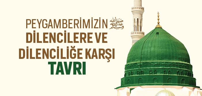 Peygamberimiz Dilencilere Nasıl Davranırdı?