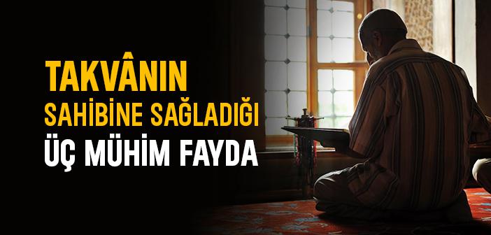 Takva Sahibi Olmak İnsana Neler Kazandırır?