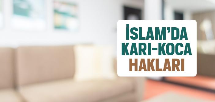 Karı-Koca Hakları ile İlgili Ayet ve Hadisler
