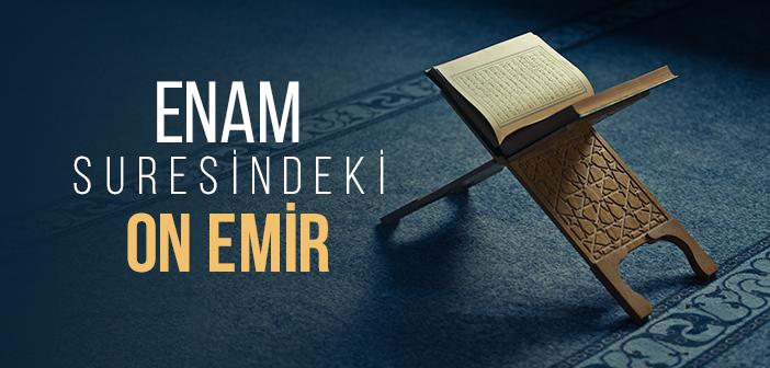 Enam Suresindeki 10 Emir
