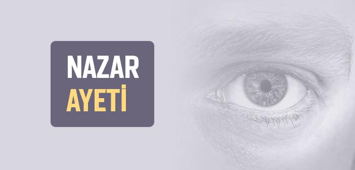 Nazar Ayetleri (Kalem Suresi, 51-52. Ayet)