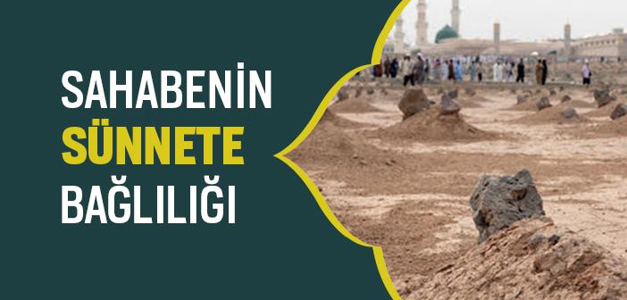 Sahabenin Sünnete Bağlılığı