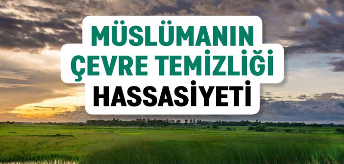 Çevre Temizliği Nasıl Olmalıdır?