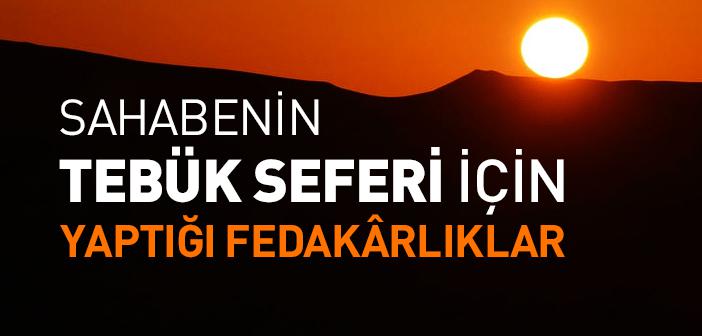 Sahabenin Tebük Seferi İçin Yaptığı Fedakârlıklar