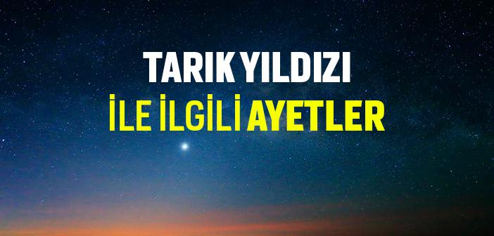 Tarık Yıldızı ile İlgili Ayetler