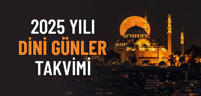 2025 Dini Günler ve Geceler