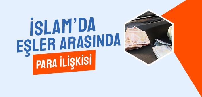Eşler Arasında Para İlişkisi Nasıl Olmalı?