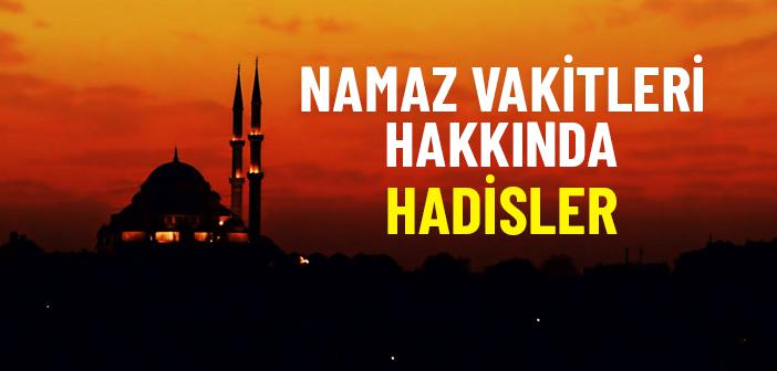 Namaz Vakitleri ile İlgili Hadisler