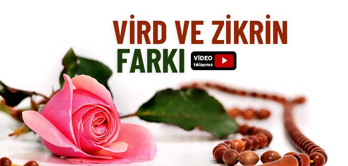 Vird ve Zikrin Farkı Nedir?