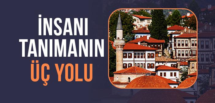 Bir İnsanı Tanımanın Yolları