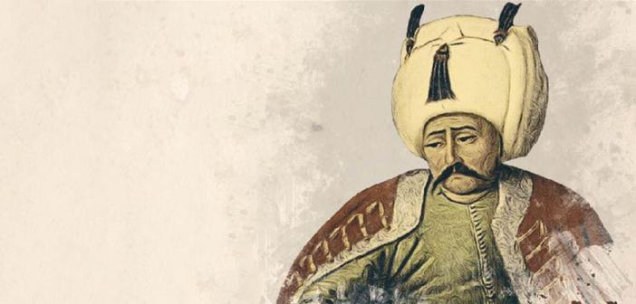 Yavuz Sultan Selim’in Allah Korkusu