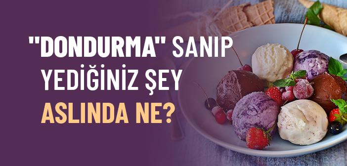 Gerçek Dondurma ile Buzlu Ürün Nasıl Ayırt Edilir?