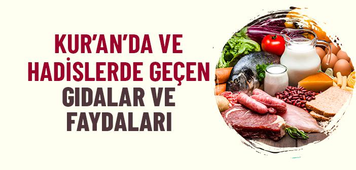 Kur’an ve Hadislerde Geçen Gıdalar ve Faydaları