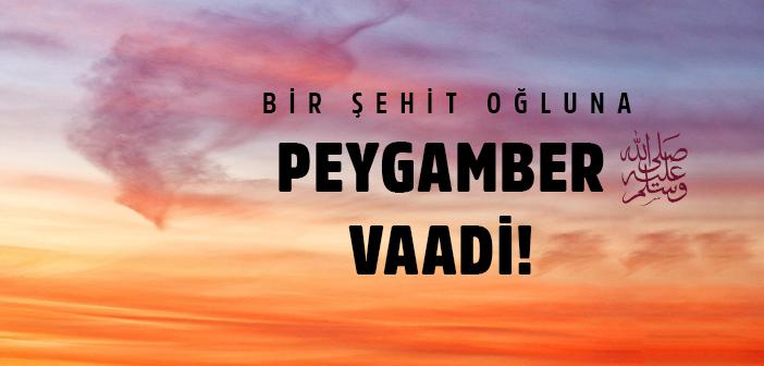 Peygamberimizin Şehit Çocuğuna Verdiği Vaad Nasıl Gerçek Oldu?