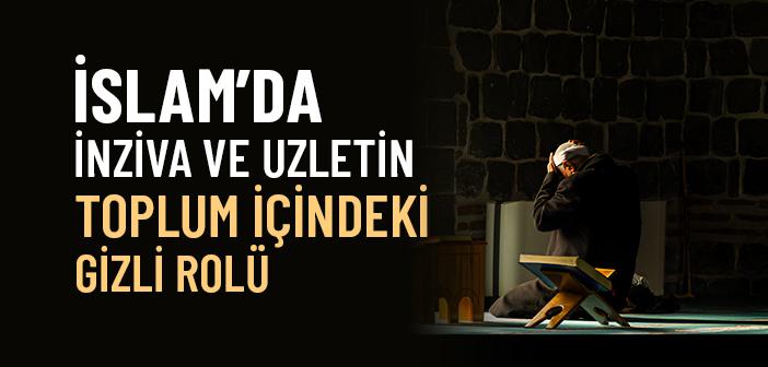 Tasavvufta Halvet Nedir, Cemiyet İçinde Manevi Terakki Mümkün mü?
