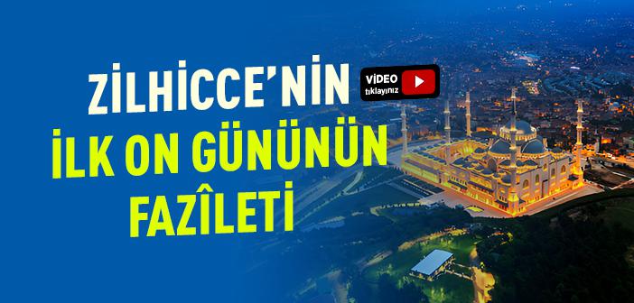 Zilhicce’nin İlk On Gününün Fazileti