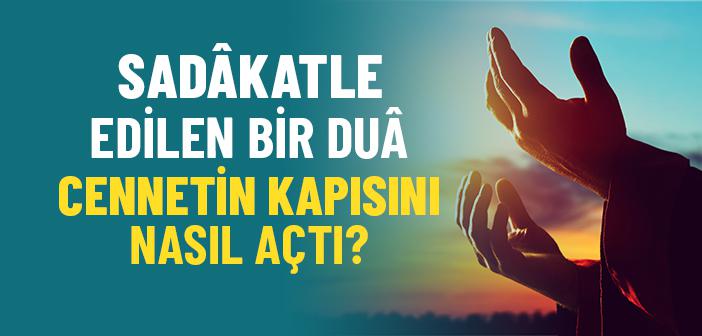 Amr bin Cemûh’un (r.a.) Duası Nasıl Kabul Oldu?