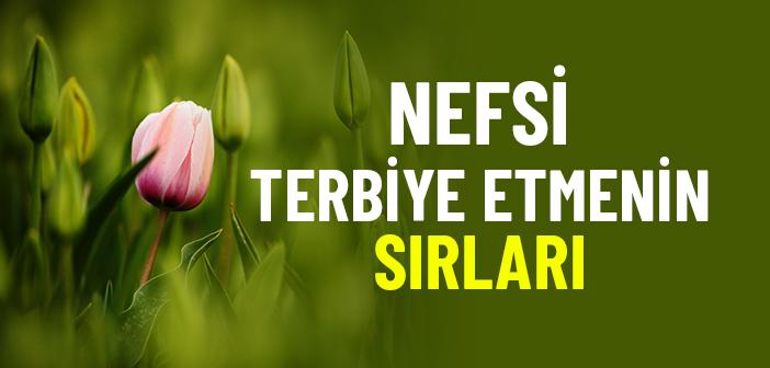 Nefsimizi Temizlemek İçin Neler Yapmalıyız?