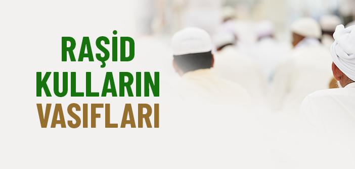 Rüşd Nedir, Raşidûn Kimlerdir?