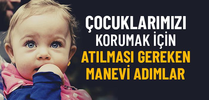 Bugün Çocuklarımızı Ne Korur?