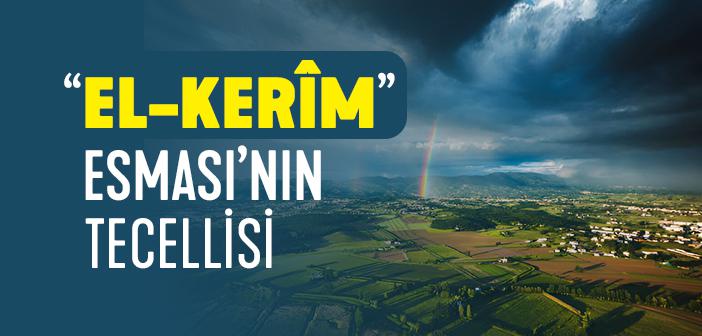 el-Kerîm Esması Nasıl Tecelli Eder?