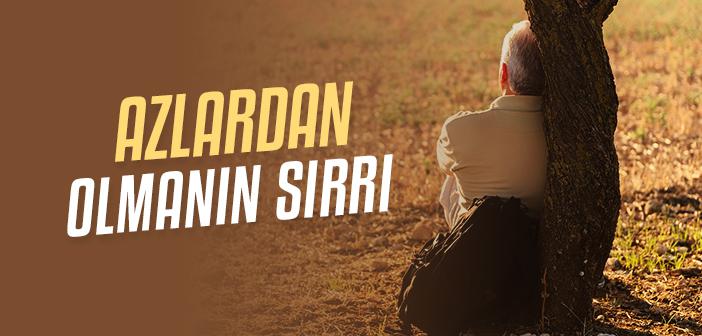 Hazret-i Ömer Neden “Azlardan Olmayı” Diledi?