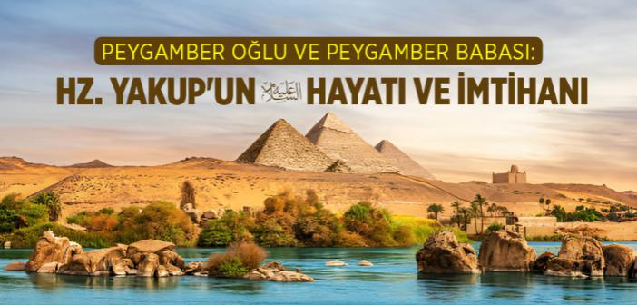 Hz. Yakup (a.s.) Kimdir?