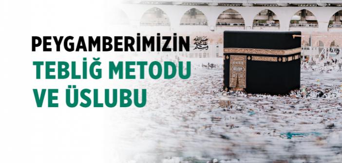 İslam’da Tebliğ ve Nebevî Üslûp